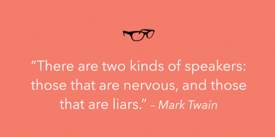 there-are-two-kinds-of-speakers-those-that-are-nervous-and-those-that-are-liars-mark-twain
